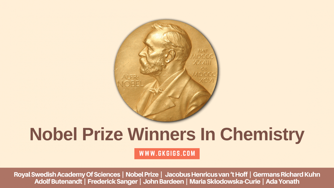 List Of All Nobel Prize Winners In Chemistry (2023 Updated)