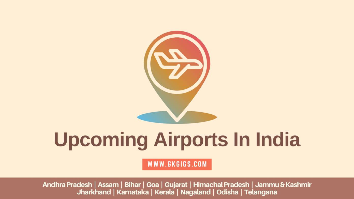 List Of Upcoming Airports In India 2024 Updated GkGigs   Upcoming Airports In India 1392x783 