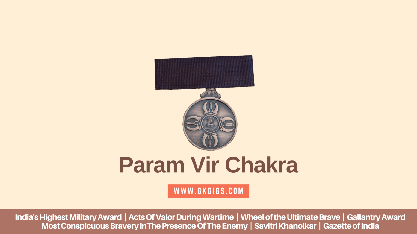 Param Vir Chakra Winners List With Pdf Updated Gkgigs