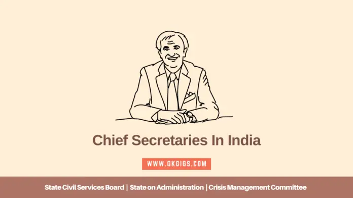 List Of Chief Secretaries In India List Of Chief Secretaries In India